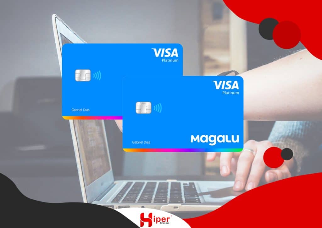 Vantagens do Cartão Magalu Visa Platinum Saiba Quais São!