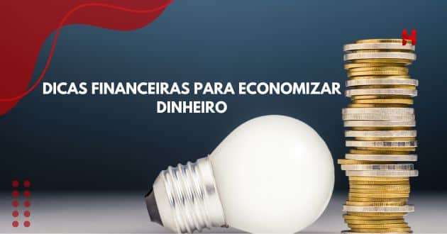 dicas financeiras para economizar dinheiro