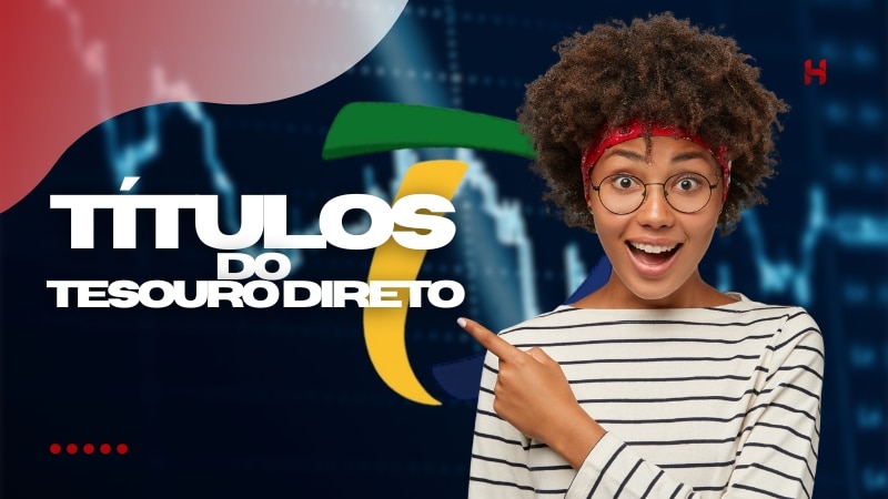 Tipos de Títulos do Tesouro Direto para se Investir Tipos de Títulos do Tesouro Direto para se Investir